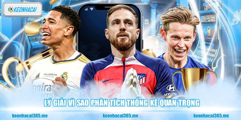 Lý giải vì sao phân tích thống kê quan trọng